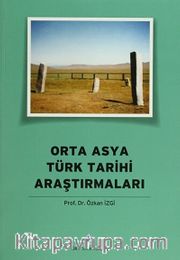 Orta Asya Türk Tarihi Araştırmaları