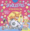 Şekillerle Oynayalım