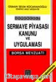 Sermaye Piyasası Ve Borsa Mevzuatı