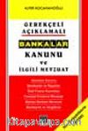 Gerekçeli Açıklamalı Bankalar Kanunu Ve İlgili Mevzuat