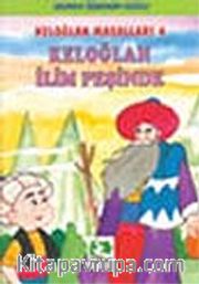 Keloğlan İlim Peşinde/Keloğlan Masalları