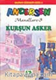 Kurşun Asker/Andersen Masalları