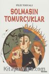 Solmasın Tomurcuklar