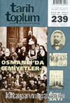 Tarih ve Toplum Aylık Ansiklopedik Dergi Kasım 2003 Sayı: 239