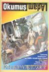 Okumuş Adam Aylık Kitap Tanıtım ve Kültür Dergisi / Yıl: 3 Sayı:18 Ocak 2004