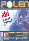 Polen / Aylık Düşünce-Kültür-Yorum Dergisi Yıl:1 Sayı:1 Nisan 2005