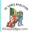 Ve Yarış Başlıyor