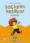 Saçlarım Kesiliyor/Büyürken Yaşadıklarım Dizisi (Yaş 3-8)