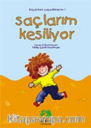 Saçlarım Kesiliyor/Büyürken Yaşadıklarım Dizisi (Yaş 3-8)