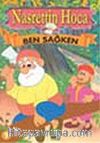 Ben Sağken/Nasrettin Hoca