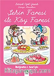 Şehir Faresi ile Köy Faresi/Bitişik Eğik Yazılı Dünya Masalları