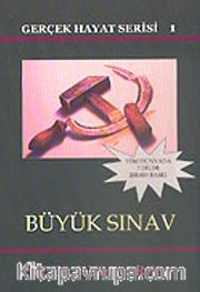 Büyük Sınav / Gerçek Hayat Serisi 1