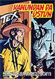Aylık Tex - 56 / Kanundan da Üstün