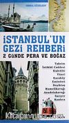 İstanbul'un Gezi Rehberi & 2 Günde Pera ve Boğaz
