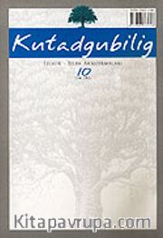 Kutadgubilig Felsefe-Bilim Araştırmaları Dergisi Sayı:10 Ekim 2006