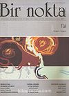 Bir Nokta/Aylık Edebiyat Dergisi/Yıl: 6/Sayı: 59/Aralık 2006