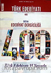 Sayı: 400/Şubat 2007/Türk Edebiyatı/Aylık Fikir ve Sanat Dergisi