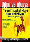 Mart 2007 Sayı: 153 / Bilim ve Ütopya / Aylık Bilim, Kültür ve Politika Dergisi