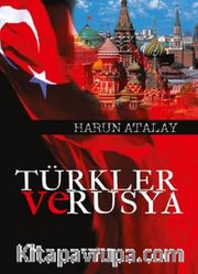 Türkler ve Rusya