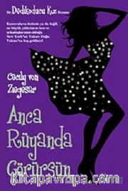 Anca Rüyanda Görürsün / Dedikoducu Kız
