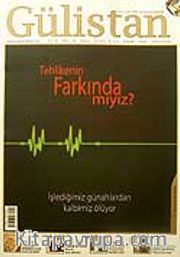 Sayı:79 Temmuz 2007 Gülistan / İlim Fikir ve Kültür Dergisi