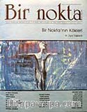 Sayı: 66/Temmuz 2007 Bir Nokta/Aylık Edebiyat Dergisi