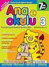 Ana Okulu 3 / Anne Çocuk Eğitim Dergisi