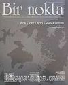 Bir Nokta/Aylık Edebiyat Dergisi/Yıl: 7/Sayı: 69/Ekim 2007