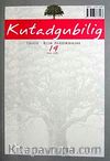 Kutadgubilig Felsefe-Bilim Araştırmaları Dergisi Sayı 14 Ekim 2008