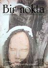 Bir Nokta / Aylık Edebiyat Dergisi / Yıl: 10 / Sayı:98 Mart 2010