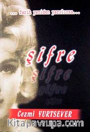 Şifre <br /> Tarih Yeniden Yazılırsa
