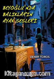 Beyoğlu'nda Balıkların Ayak Sesleri
