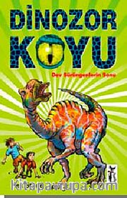 Dinozor Koyu <br /> Dev Sürüngenlerin Sonu