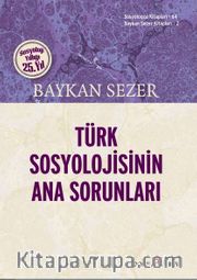 Türk Sosyolojisinin Ana Sorunları