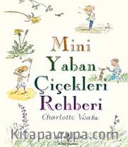 Mini Yaban Çiçekleri Rehberi