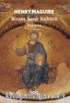 Bizans Saray Kültürü 829-1204