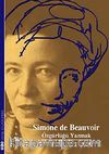 Simon de Beauvoir - Özgürlüğü Yazmak