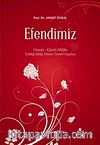 (Cep Boy)Efendimiz & Hayatı Güzel Ahlakı Tebliğ Ettiği Dinin Temel Esasları