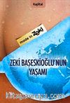Zeki Başeskioğlu'nun Yaşamı