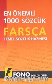 En Önemli 1000 Sözcük Farsça <br /> Temel Sözcük Hazinesi