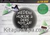 Medeni Hukuk 2 Ders Notları & Eşya Hukuku, Miras Hukuku (Altın Seri)