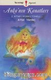 Anka'nın Kanatları 2. Kitap / Korku Tüneli