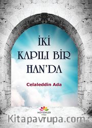 İki Kapılı Bir Han’da