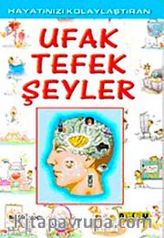 Hayatınızı Kolaylaştıran Ufak Tefek Şeyler