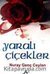 Yaralı Çiçekler