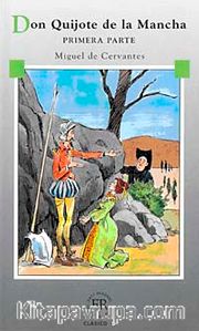Don Quijote De LA Mancha, Primera Parte (Nivel 5) 2500 Palabras - İspanyolca okuma kitabı