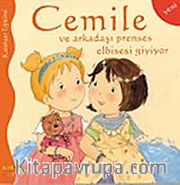Cemile ve Arkadaşı Prenses Elbisesi Giyiyor