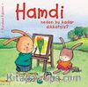 Hamdi Neden Bu Kadar Dikkatsiz