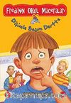 Fredi'nin Okul Maceraları 1 / Dişimle Başım Dertte
