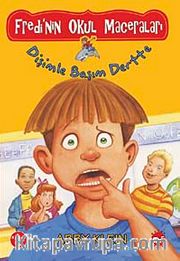 Fredi'nin Okul Maceraları 1 / Dişimle Başım Dertte